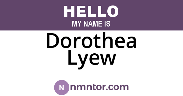 Dorothea Lyew
