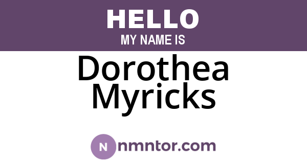 Dorothea Myricks