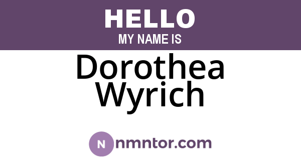 Dorothea Wyrich