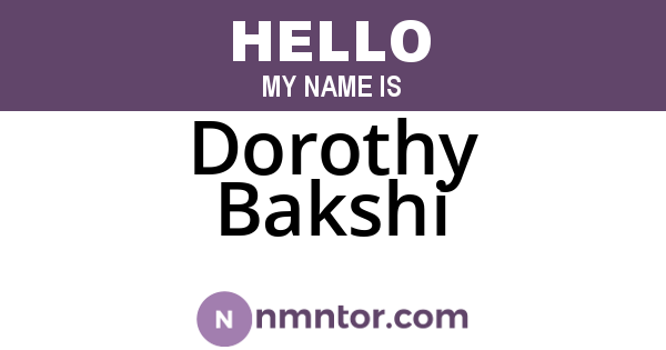 Dorothy Bakshi