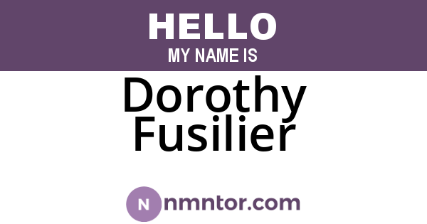 Dorothy Fusilier