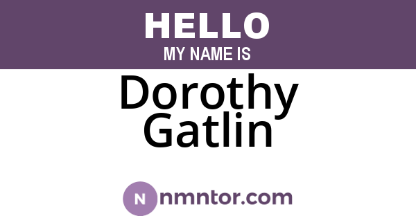 Dorothy Gatlin