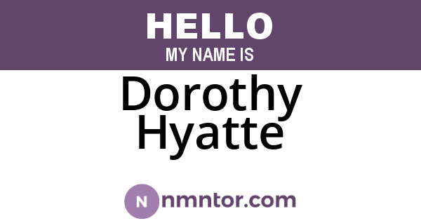 Dorothy Hyatte