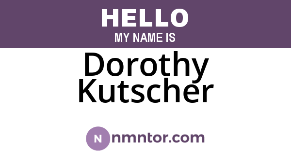Dorothy Kutscher