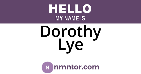 Dorothy Lye