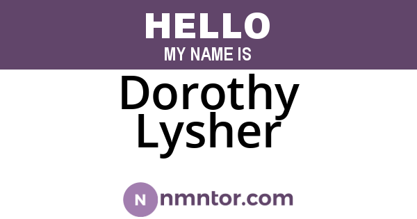 Dorothy Lysher