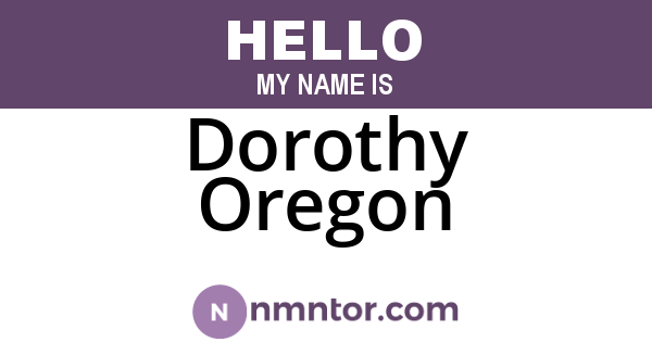 Dorothy Oregon