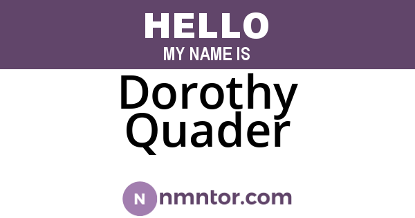 Dorothy Quader