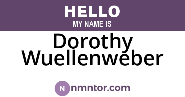 Dorothy Wuellenweber