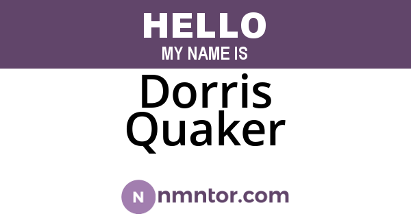 Dorris Quaker