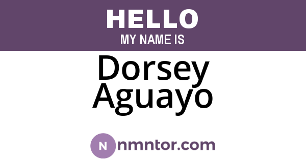 Dorsey Aguayo