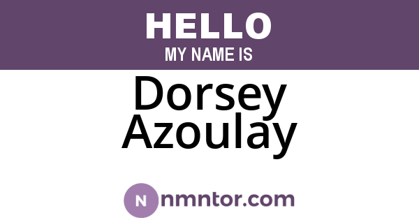 Dorsey Azoulay