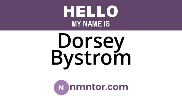 Dorsey Bystrom