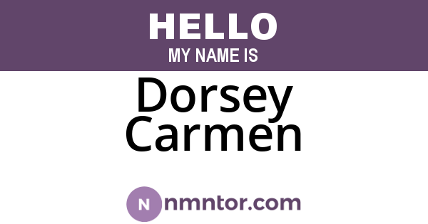 Dorsey Carmen