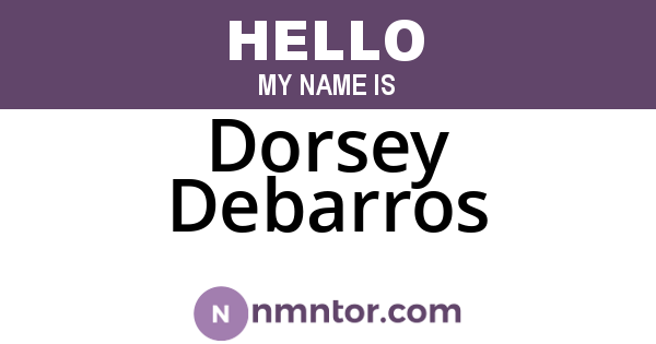 Dorsey Debarros