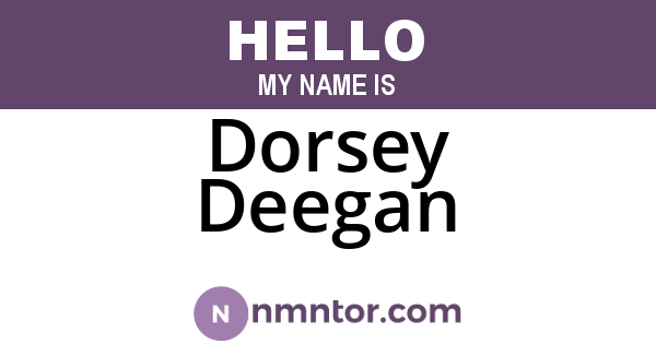 Dorsey Deegan