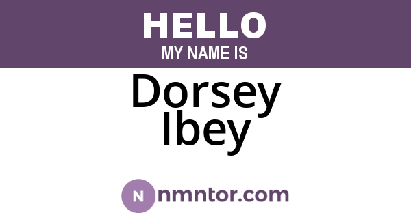 Dorsey Ibey
