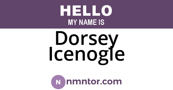Dorsey Icenogle