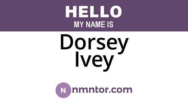 Dorsey Ivey