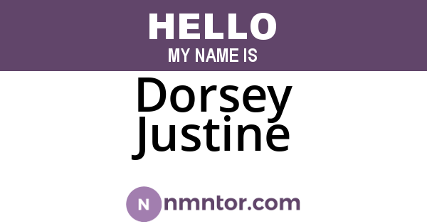 Dorsey Justine