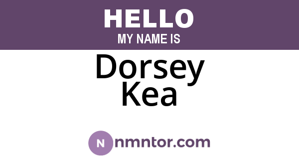 Dorsey Kea