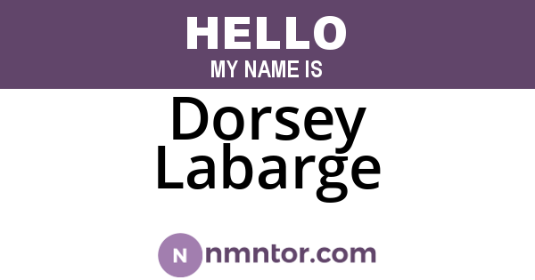 Dorsey Labarge