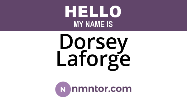 Dorsey Laforge