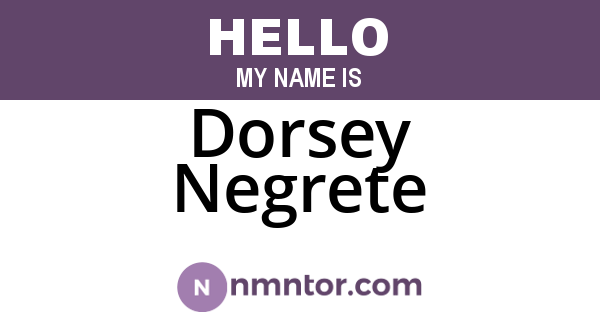 Dorsey Negrete