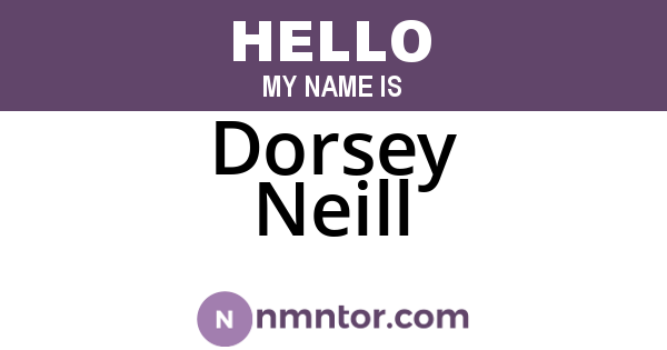 Dorsey Neill