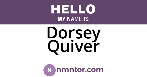 Dorsey Quiver