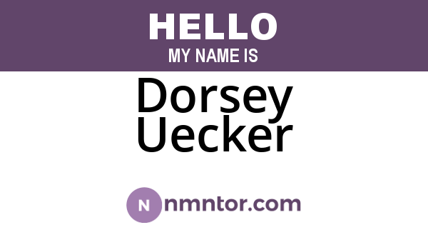 Dorsey Uecker