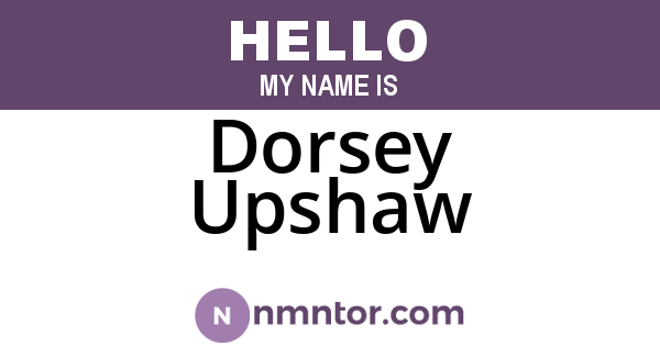Dorsey Upshaw