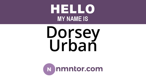 Dorsey Urban