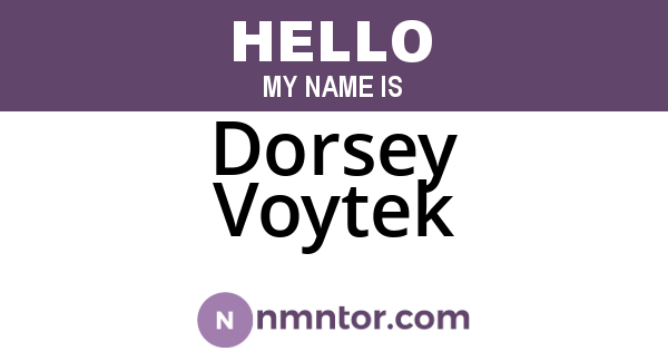Dorsey Voytek
