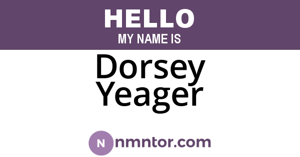 Dorsey Yeager