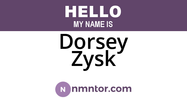 Dorsey Zysk