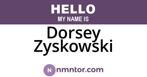 Dorsey Zyskowski