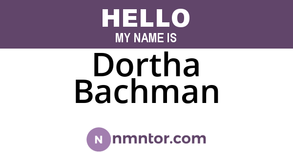 Dortha Bachman