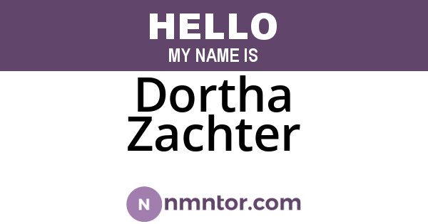 Dortha Zachter