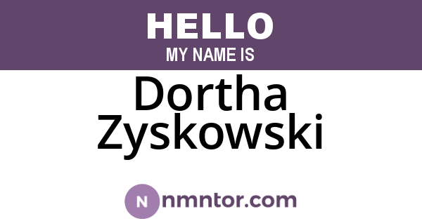 Dortha Zyskowski