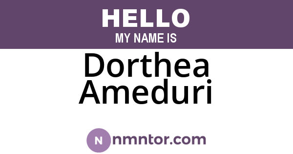 Dorthea Ameduri