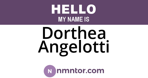 Dorthea Angelotti