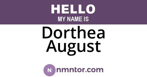 Dorthea August