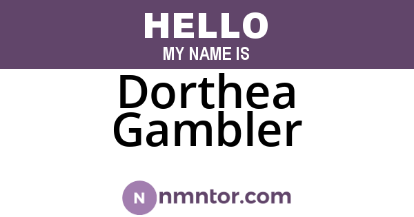 Dorthea Gambler