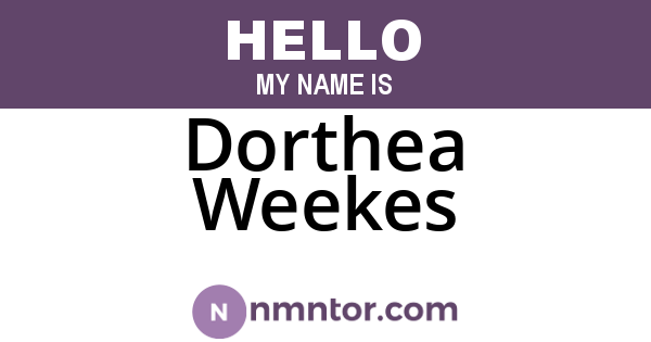 Dorthea Weekes