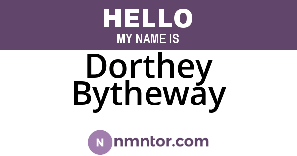 Dorthey Bytheway
