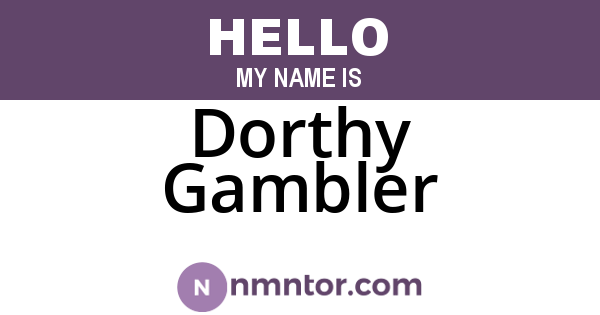 Dorthy Gambler