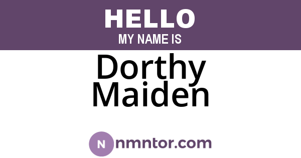 Dorthy Maiden