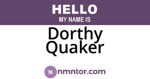 Dorthy Quaker