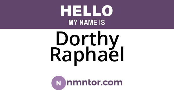 Dorthy Raphael